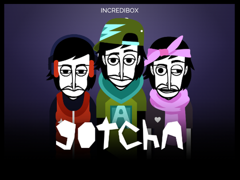 Incredibox - Gotcha