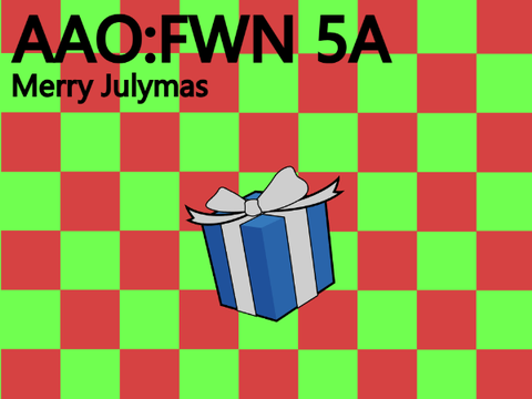 AAO:FWN 5A: idk what to put here