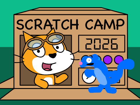 Scratch Camp 2026 (But I added me)