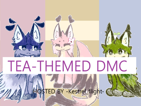 Tea time! (OPEN DMC)