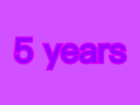 5 Years.