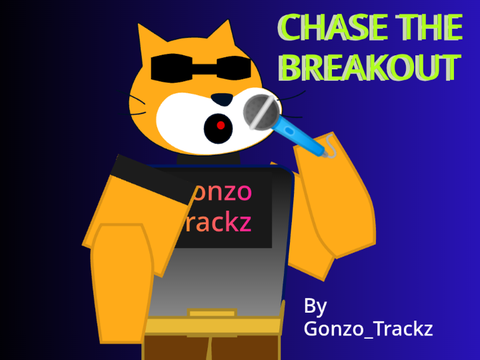 {CHASE THE BREAKOUT} Official Track By @Gonzo_Trackz (SongxMusic)