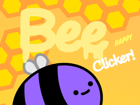 Bee HAPPY Clicker!!!!!!!!!!!!