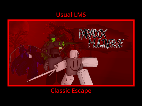 Usual LMS (Paradox Multiverse)