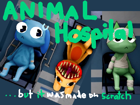 Animal Hospital but it was made on scratch.