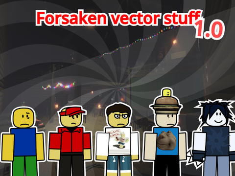 forsaken vector stuff ll #Forsaken 