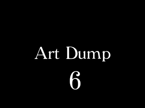 History of the Art Dump (Part VI)