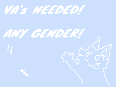 VA’s NEEDED!! Comic dubs