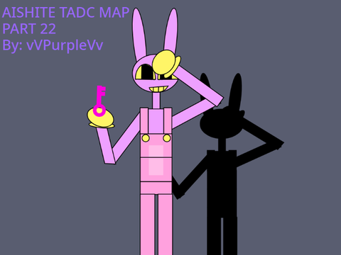 [PART 22] ☆AISHITE☆ TADC MAP