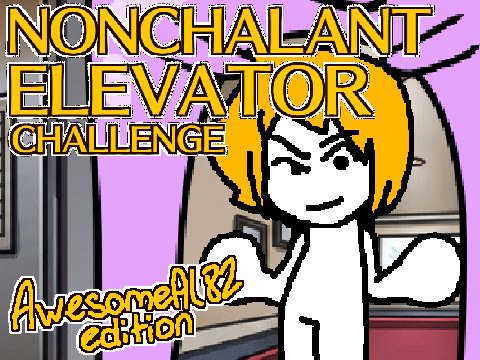 NONCHALANT ELEVATOR CHALLENGE - Awesomeal82 Edition