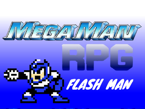 Flash Man|_|Mega Man RPG