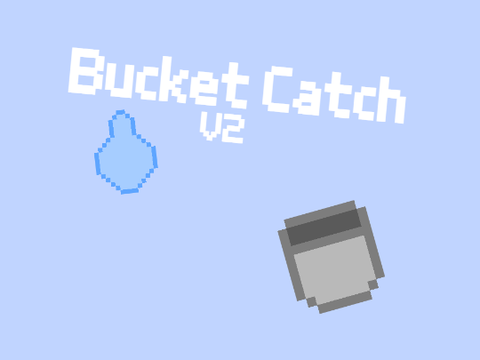 Bucket Catch V2