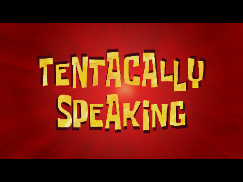 The Music of SpongeBob: Tentacally Speaking