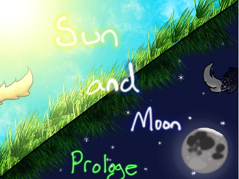 Sun and Moon: Prolouge