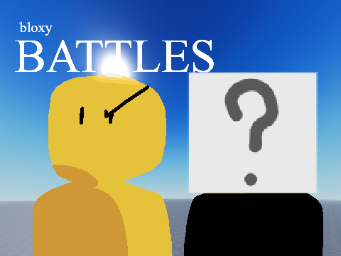 Bloxy Battles: ???