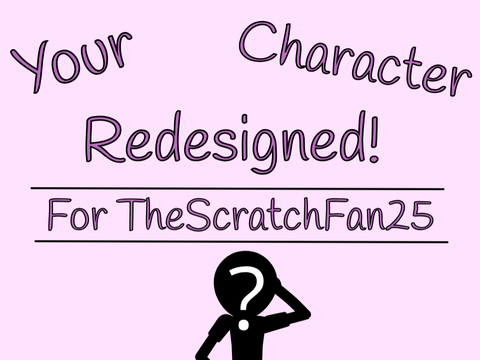 TheScratchFan25's Redesigned Character!