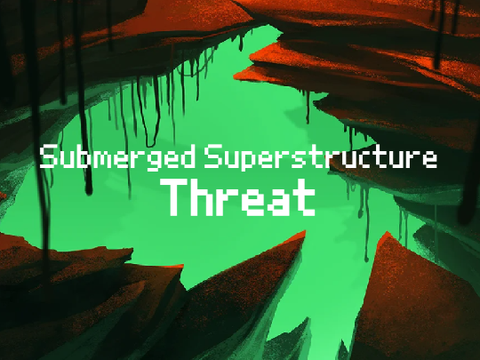 Submerged Superstructure Threat theme