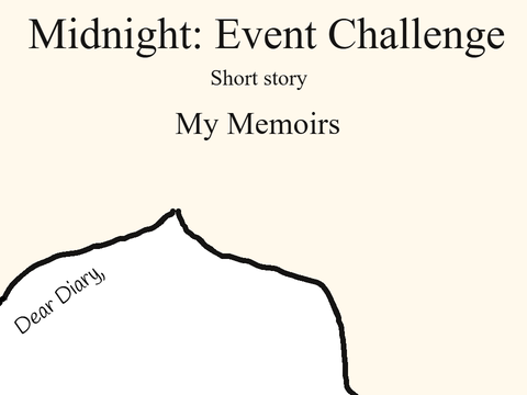 Midnight: Challenge, Short Story: My Memoir 