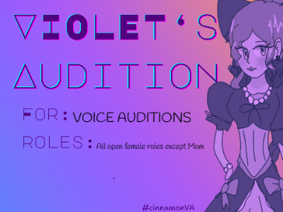 Violet's Audition!