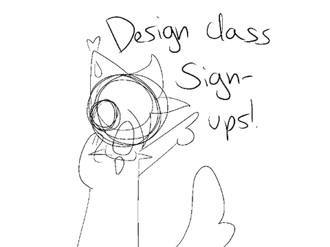 DESIGN CLASS SIGN UPS