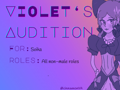 Violet's Audition ◈ Suika