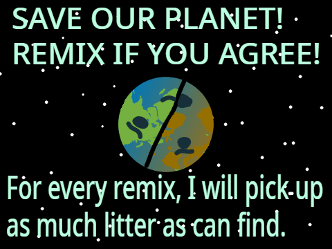 Help save our planet!! Remix if you agree! remix remix remix remix remix remix rmx remix remi… remix