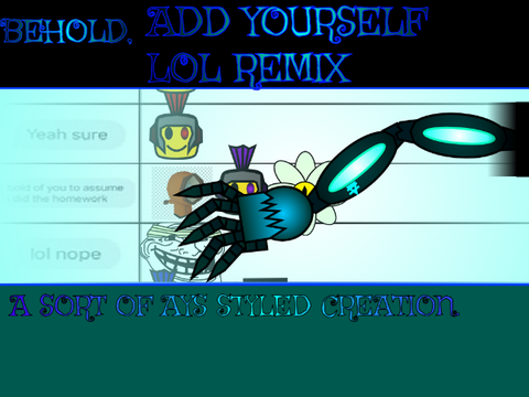 Add yourself lol remix