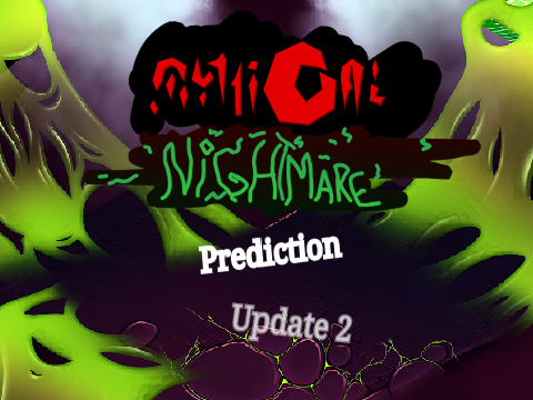 Mythical Nightmare Prediction Update 2