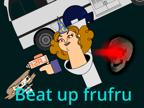 Beat Up Fru Fru! (13+) (Recommend updates)