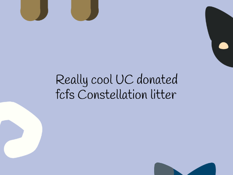 Gens UC donated fcfs Constellations litter