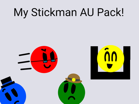 My Stickman AU Pack!