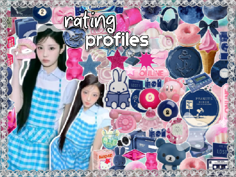 ➤⠀‎ℛating profiles⠀.ᐟ.ᐟ ♯┆