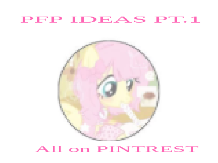 PFP IDEAS PT.1 WHY IS IT SO BLURRY