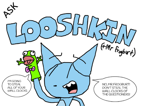 Ask Looshkin! (Introduction)
