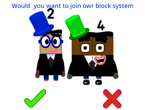 Would you want to join our block system