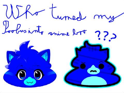 WHO TURNED MY POOBUS INTO ANIME BRO