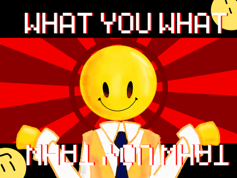 WHAT YOU WANT|| meme 