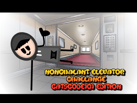 NONCHALANT ELEVATOR CHALLENGE - CATSCODE101 EDITION