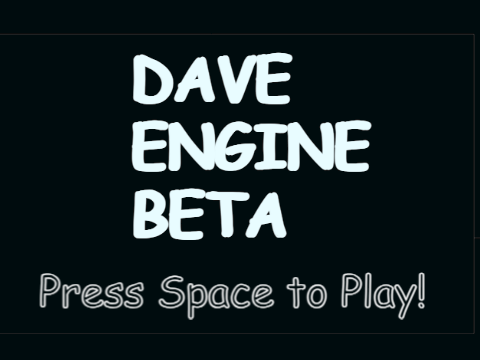 Dave Engine BETA 1.0