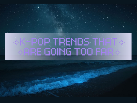 K-pop Trends That Went Too Far
