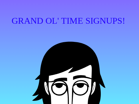 Grand Ol' Time Signups