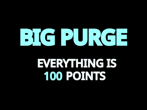 (ALL 100 PTS) PURGE
