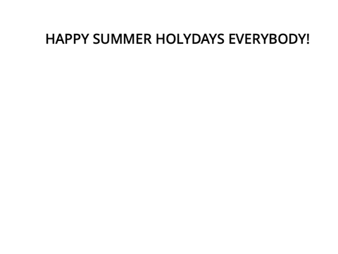 HAPPY SUMMER HOLLYDAYS