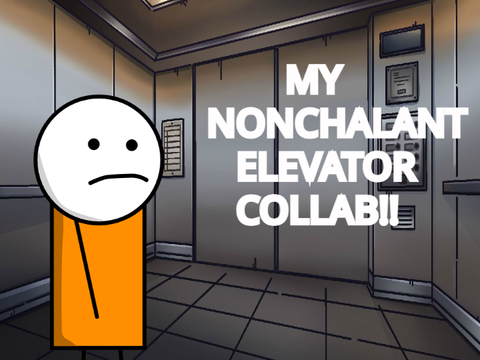 MY NONCHALANT ELEVATOR COLLAB