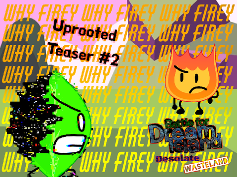 BFDI:DW Uprooted Teaser #2