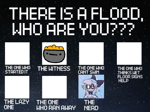 THERE IS A FLOOD, WHO ARE YOU??? remix