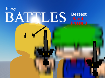 Bloxy Battles: Bamb 0.0001% power