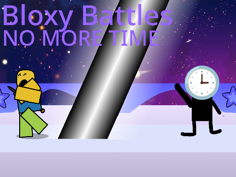 Bloxy Battles: TIME GOD EXPUNGED FIGHT 7.5 PHASE 2