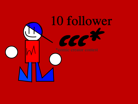 10 follower ccc (comic creator contest)