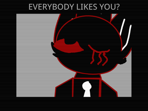 -~+Everybody Likes you + Dumb Dumb lost